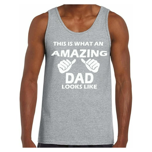 This is What an Amazing Dad Looks Like Black Tank Top. 